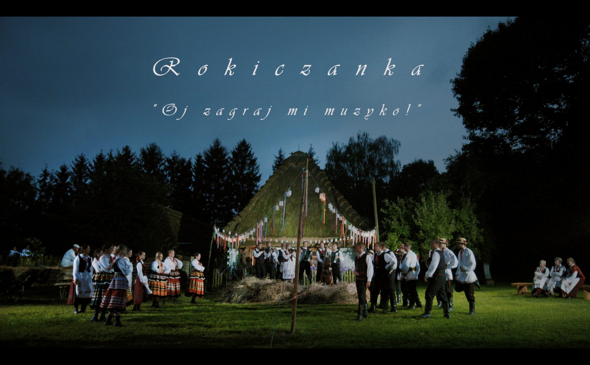 Oj zagraj Skansen Kręcimy teledysk w skansenie